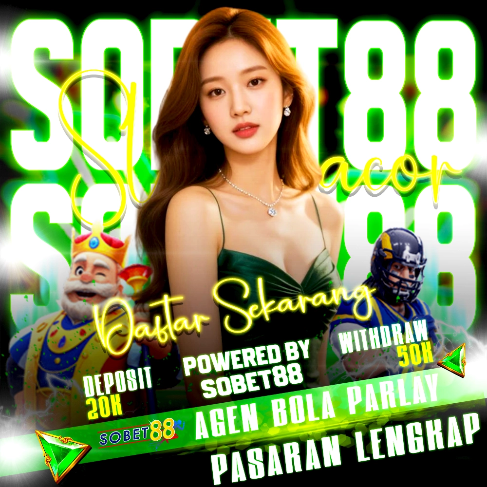 SOBET88 : Penyedia Layanan Taruhan Mix Parlay Resmi Banyak Promo Menarik